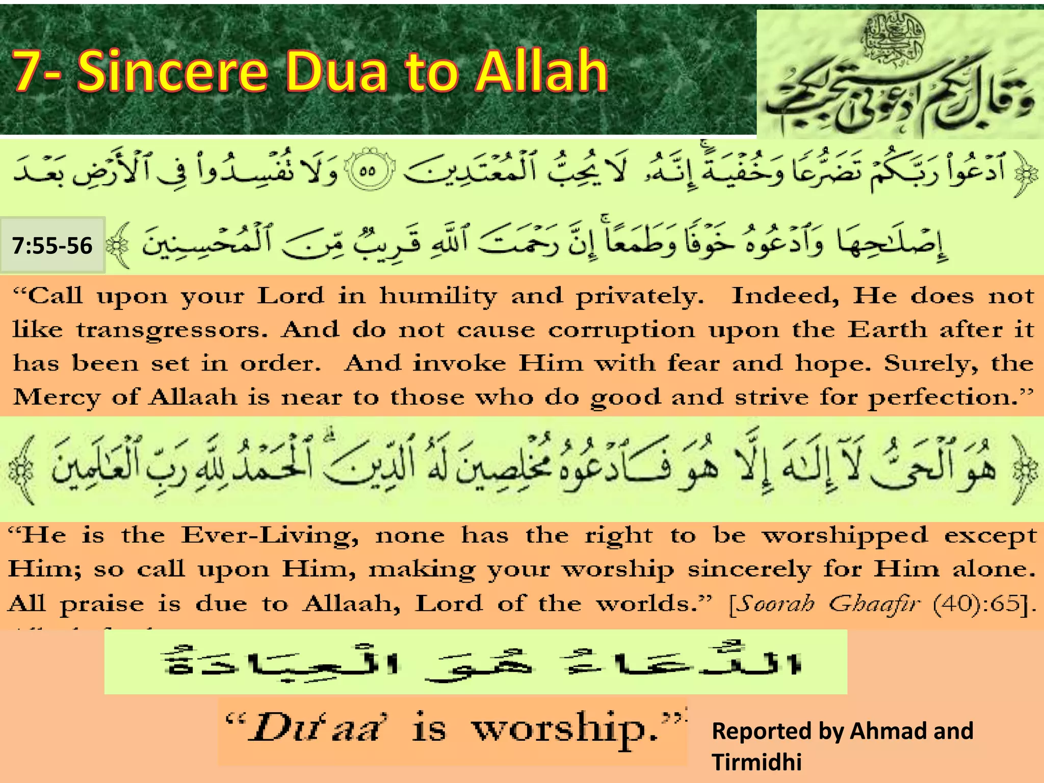 7:55-56

Reported by Ahmad and
Tirmidhi

 