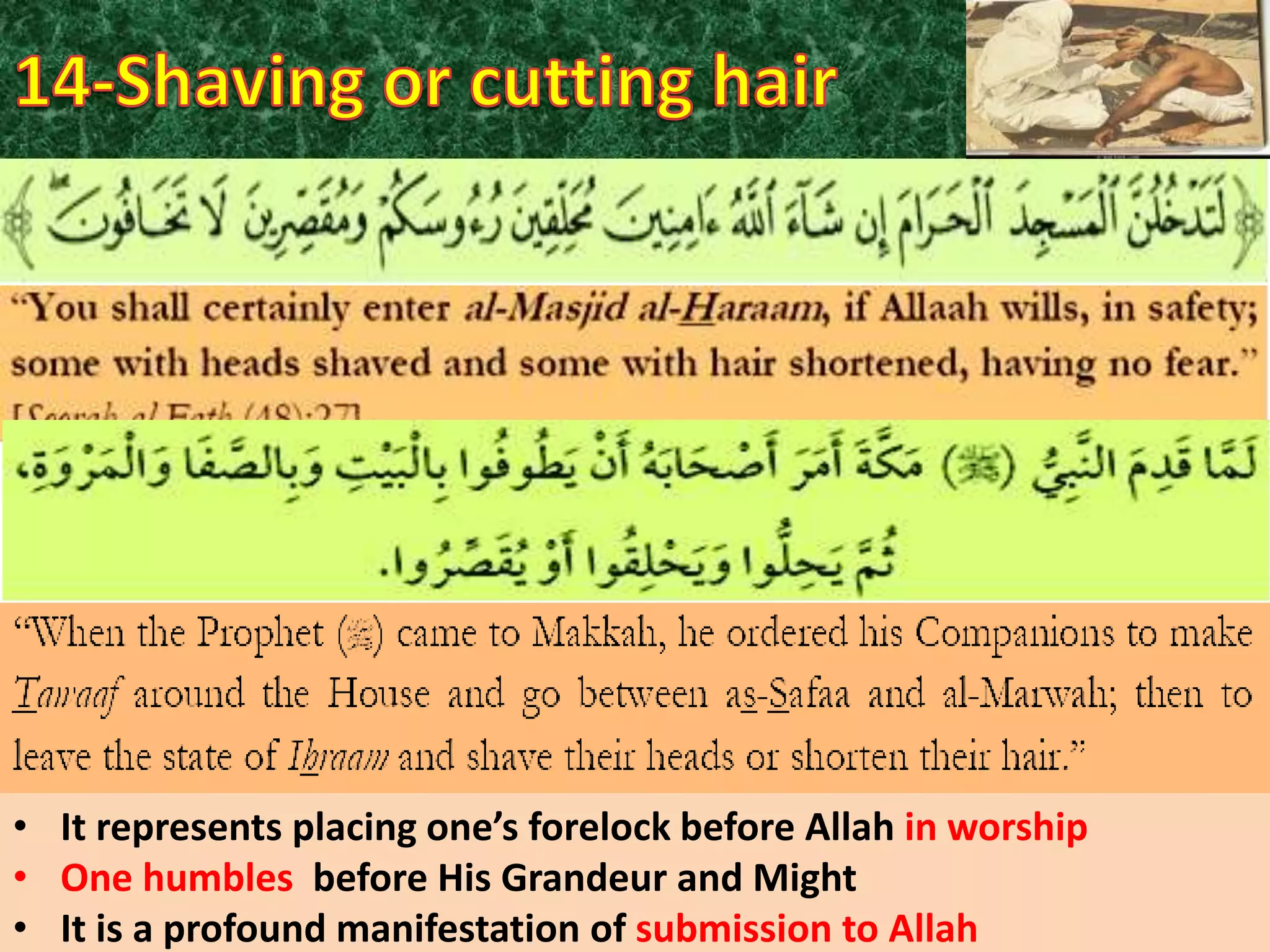 • It represents placing one’s forelock before Allah in worship
• One humbles before His Grandeur and Might
• It is a profound manifestation of submission to Allah

 