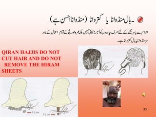33 
QIRAN HAJJIS DO NOT 
CUT HAIR AND DO NOT 
REMOVE THE HIRAM 
SHEETS 
 