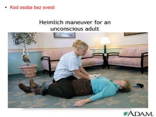 ● Kod osoba bez svesti
 