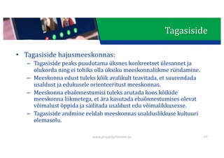 This presentation uses a free template provided by FPPT.com
www.free-power-point-templates.com
• Tagasiside	hajusmeeskonnas:
– Tagasiside	peaks	puudutama	üksnes	konkreetset	ülesannet	ja	
olukorda	ning	ei	tohiks	olla	üksiku	meeskonnaliikme	ründamine.
– Meeskonna	edust	tuleks	kõik	avalikult	teavitada,	et	suurendada	
usaldust	ja	edukusele	orienteeritust	meeskonnas.
– Meeskonna	ebaõnnestumisi	tuleks	arutada	koos	kõikide	
meeskonna	liikmetega,	et	ära	kasutada	ebaõnnestumises	olevat	
võimalust	õppida	ja	säilitada	usaldust	edu	võimalikkusesse.
– Tagasiside	andmine	eeldab	meeskonnas	usalduslikkuse	kultuuri	
olemasolu.
47
www.projektijuhtimine.ee
Tagasiside
 