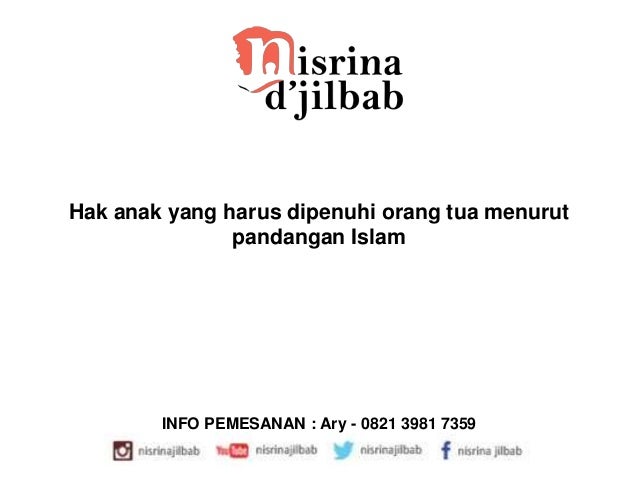 Hak anak yang harus dipenuhi orang tua menurut pandangan islam