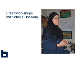 Erzählworkshops  mit Soheila Hosseini 
