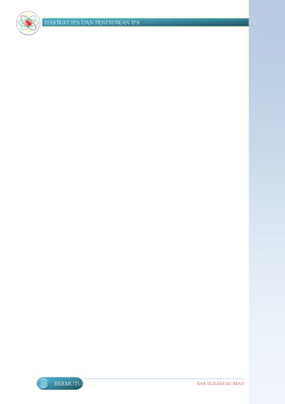 HAKIKAT IPA DAN PENDIDIKAN IPA




68   BERMUTU                      BAB III RANGKUMAN
 