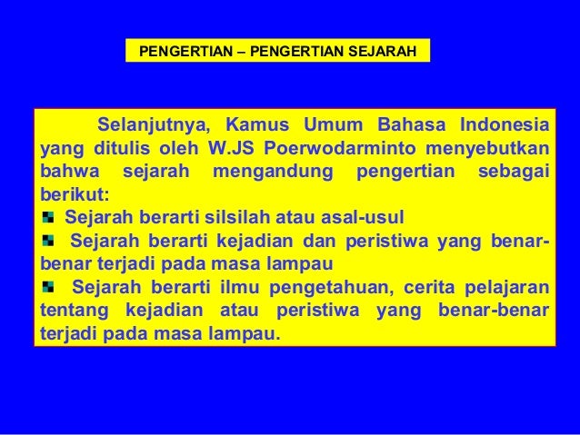Hakekat dan Ruang Lingkup Sejarah Kelas X