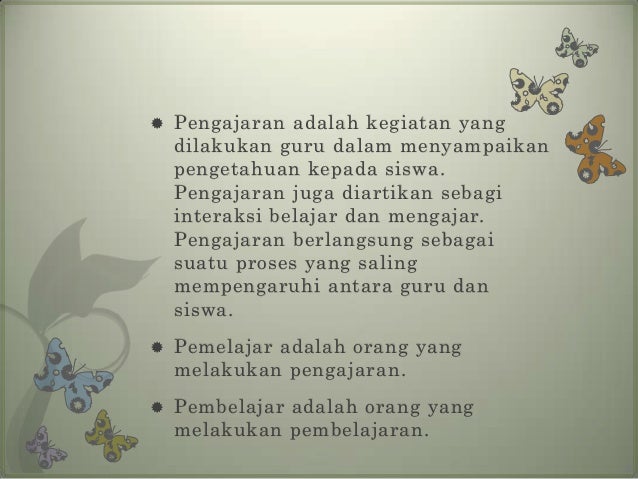 Hakikat belajar dan pembelajaran