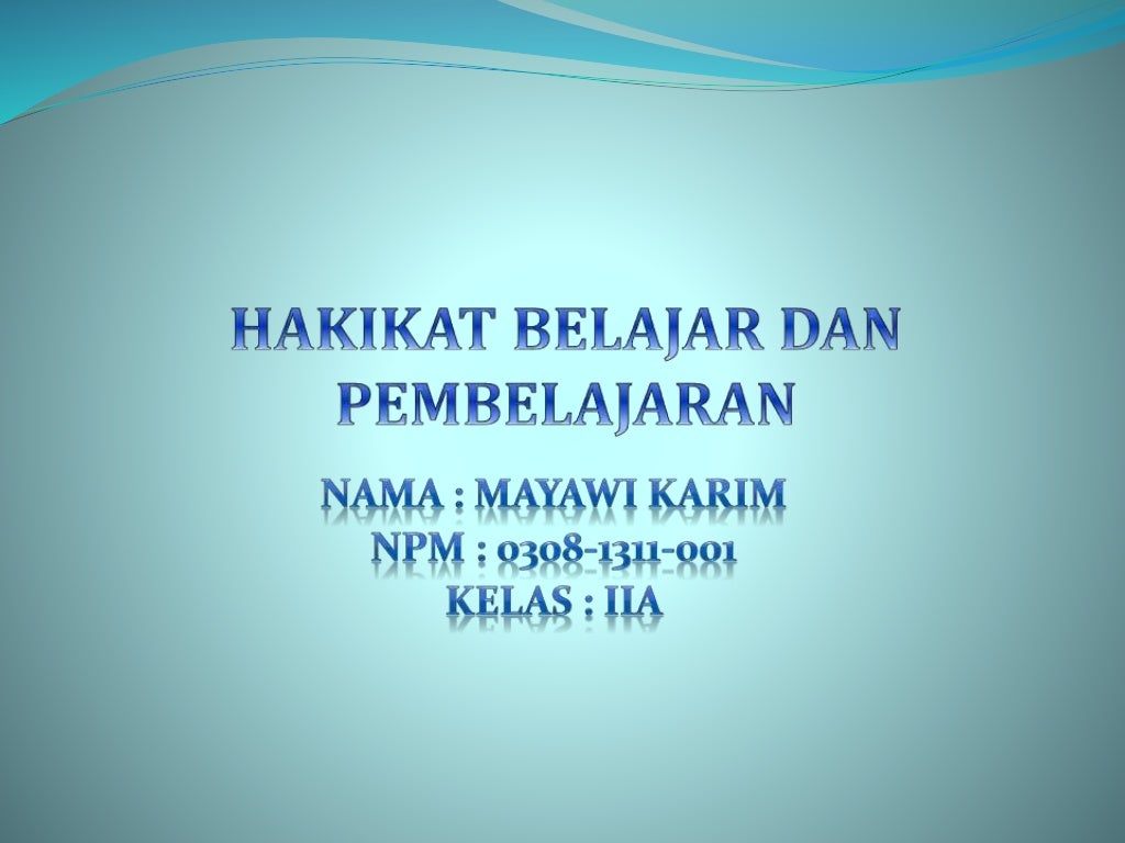 Hakikat belajar dan pembelajaran ppt