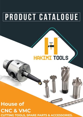 House of
CNC & VMC
CUTTING TOOLS, SPARE PARTS & ACCESSORIES.
™
 
