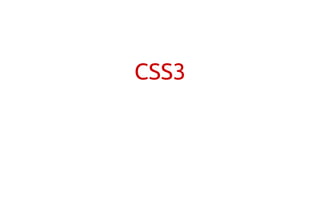 CSS3
 