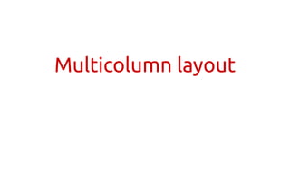 Multicolumn layout
 