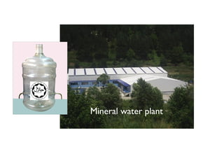 Mineral water plant
 