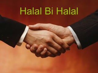 Halal Bi Halal
 