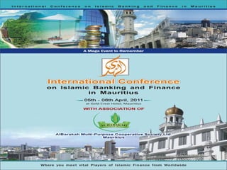 International Conference on Islamic Microfinance in Mauritius CENTER OF ISLAMIC BANKING & ECNOMICS Organized By : 