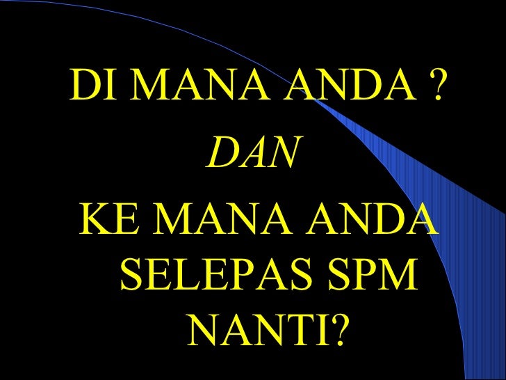 Halatuju Selepas Spm