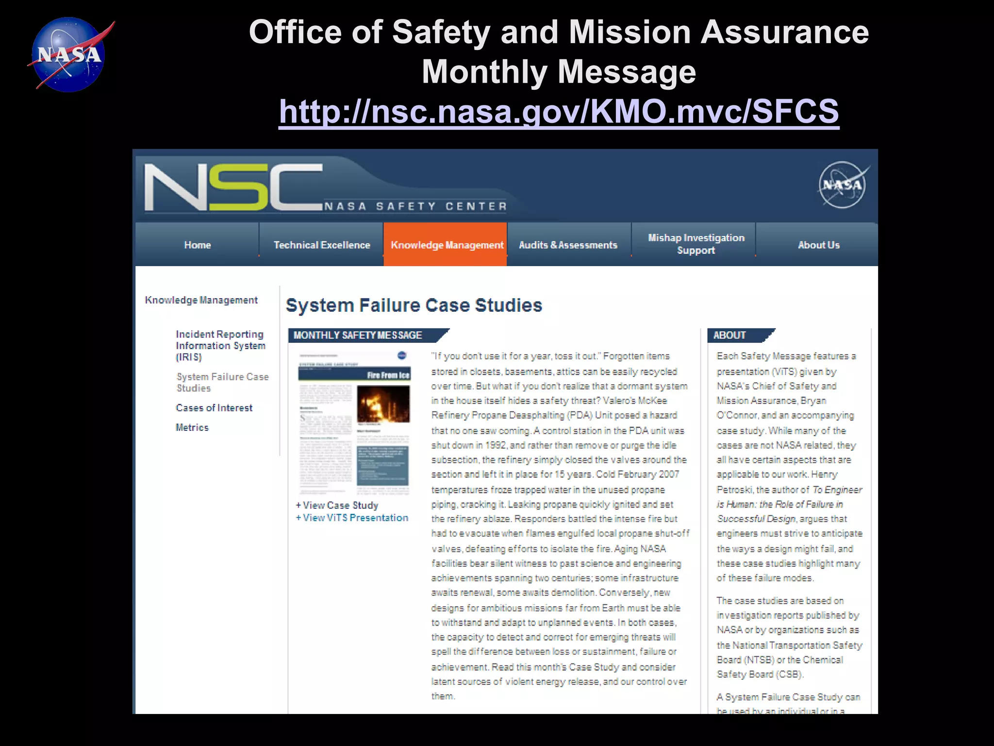 Office of Safety and Mission Assurance
           Monthly Message
 http://nsc.nasa.gov/KMO.mvc/SFCS
 