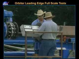 Orbiter Leading Edge Full Scale Tests
 