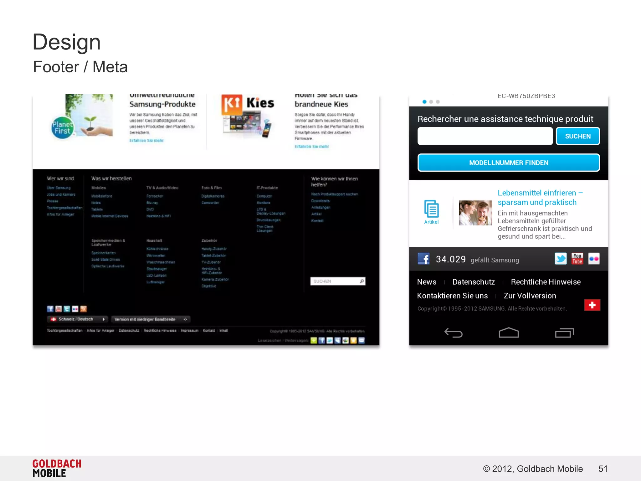 Design
Footer / Meta




                © 2012, Goldbach Mobile   51
 