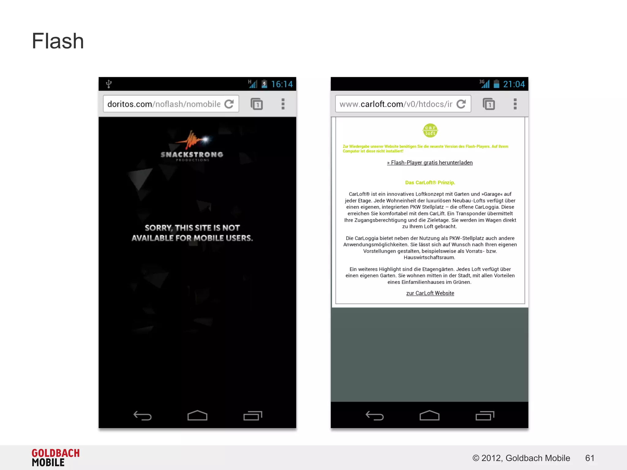 Flash




        © 2012, Goldbach Mobile   61
 