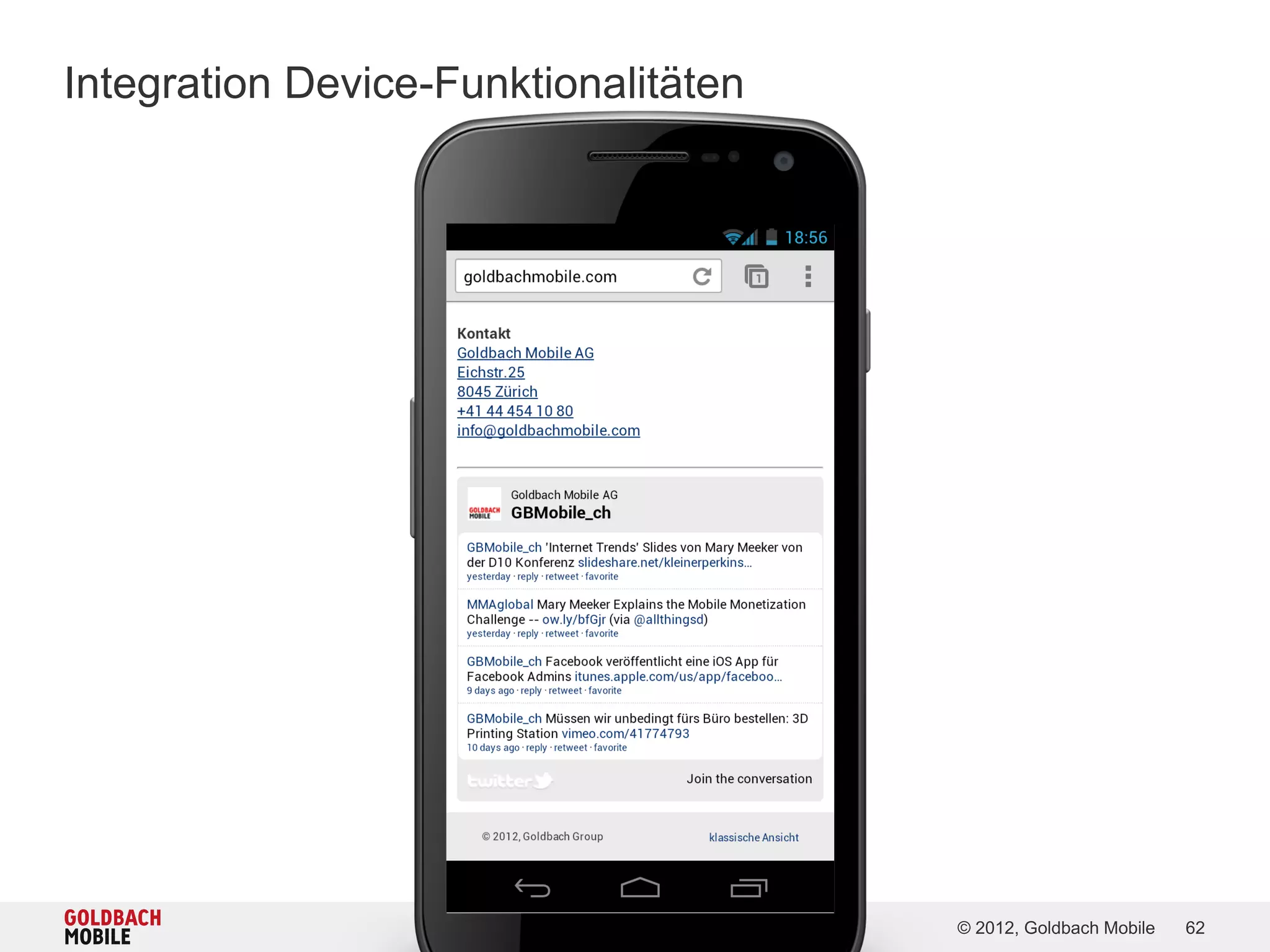 Integration Device-Funktionalitäten




                                      © 2012, Goldbach Mobile   62
 