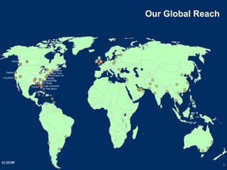 Our Global Reach New York Washington DC Jacksonville Tampa Atlanta Long Beach Oakland Las Vegas Vancouver Calgary Chicago Austin Houston Norfolk Baton Rouge Cayman Is. W. Palm Beach Dallas Cape Canaveral Boston Toronto 