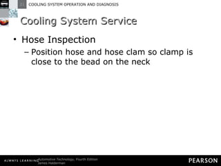 Cooling System Service Hose Inspection Position hose and hose clam so clamp is close to the bead on the neck 