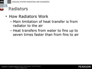 Radiators How Radiators Work Main limitation of heat transfer is from radiator to the air Heat transfers from water to fins up to seven times faster than from fins to air 