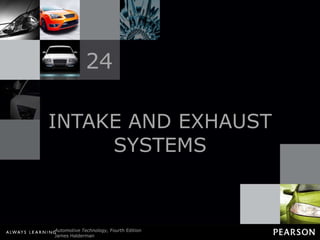 INTAKE AND EXHAUST SYSTEMS 24 