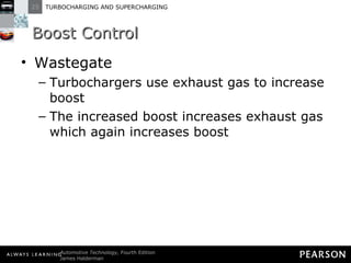 Boost Control Wastegate Turbochargers use exhaust gas to increase boost The increased boost increases exhaust gas which again increases boost 