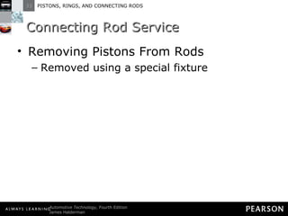 Connecting Rod Service Removing Pistons From Rods Removed using a special fixture 