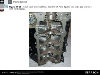 Figure 34-11   Small block Chevrolet block. Note the left-hand dipstick hole and a pad cast for a right-hand dipstick. 