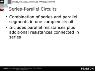 Series-Parallel Circuits Combination of series and parallel segments in one complex circuit Includes parallel resistances plus additional resistances connected in series 