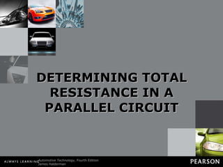 DETERMINING TOTAL RESISTANCE IN A PARALLEL CIRCUIT 