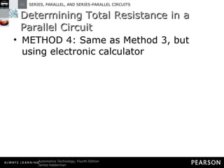 Determining Total Resistance in a Parallel Circuit METHOD 4: Same as Method 3, but using electronic calculator 