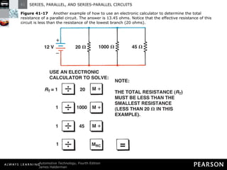 Figure 41-17   Another example of how to use an electronic calculator to determine the total resistance of a parallel circuit. The answer is 13.45 ohms. Notice that the effective resistance of this circuit is less than the resistance of the lowest branch (20 ohms). 