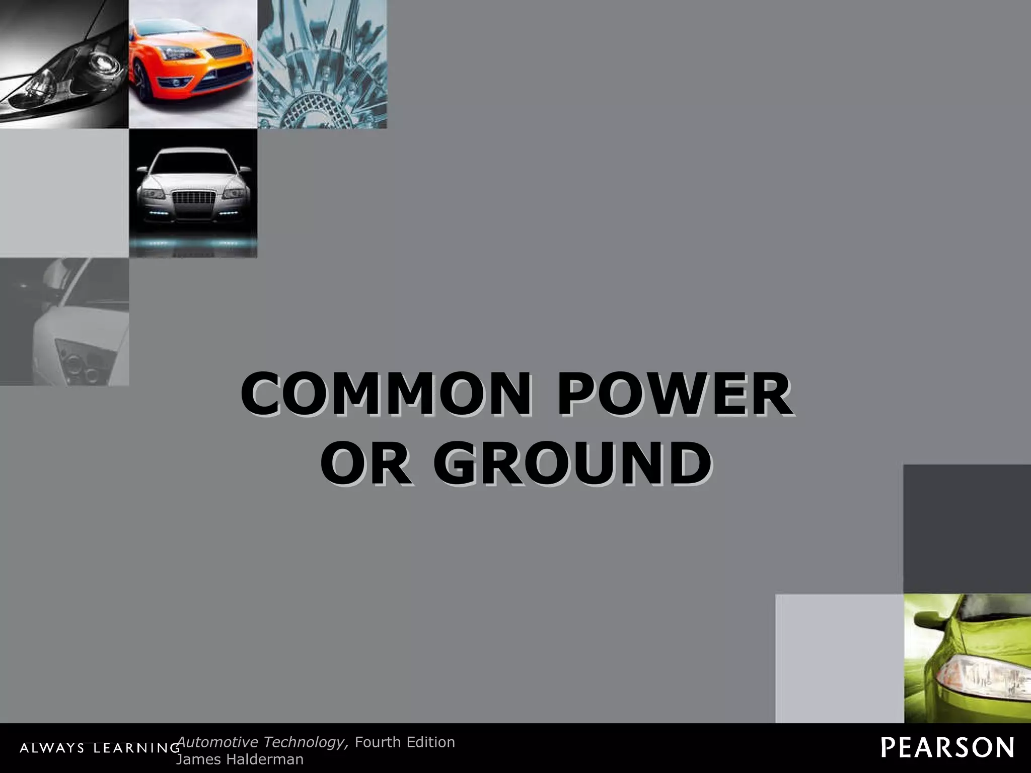 COMMON POWER OR GROUND 