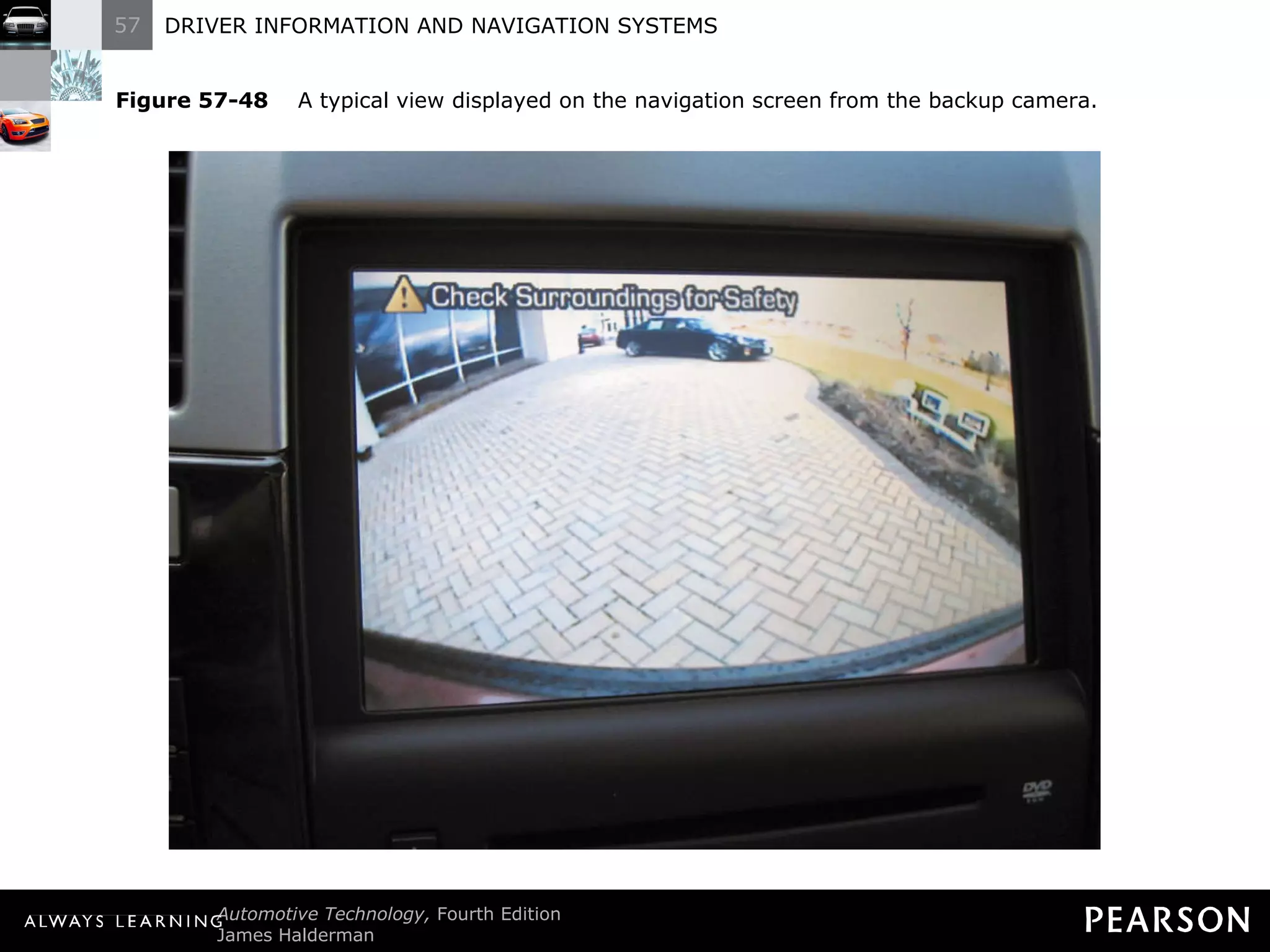 Figure 57-48   A typical view displayed on the navigation screen from the backup camera. 