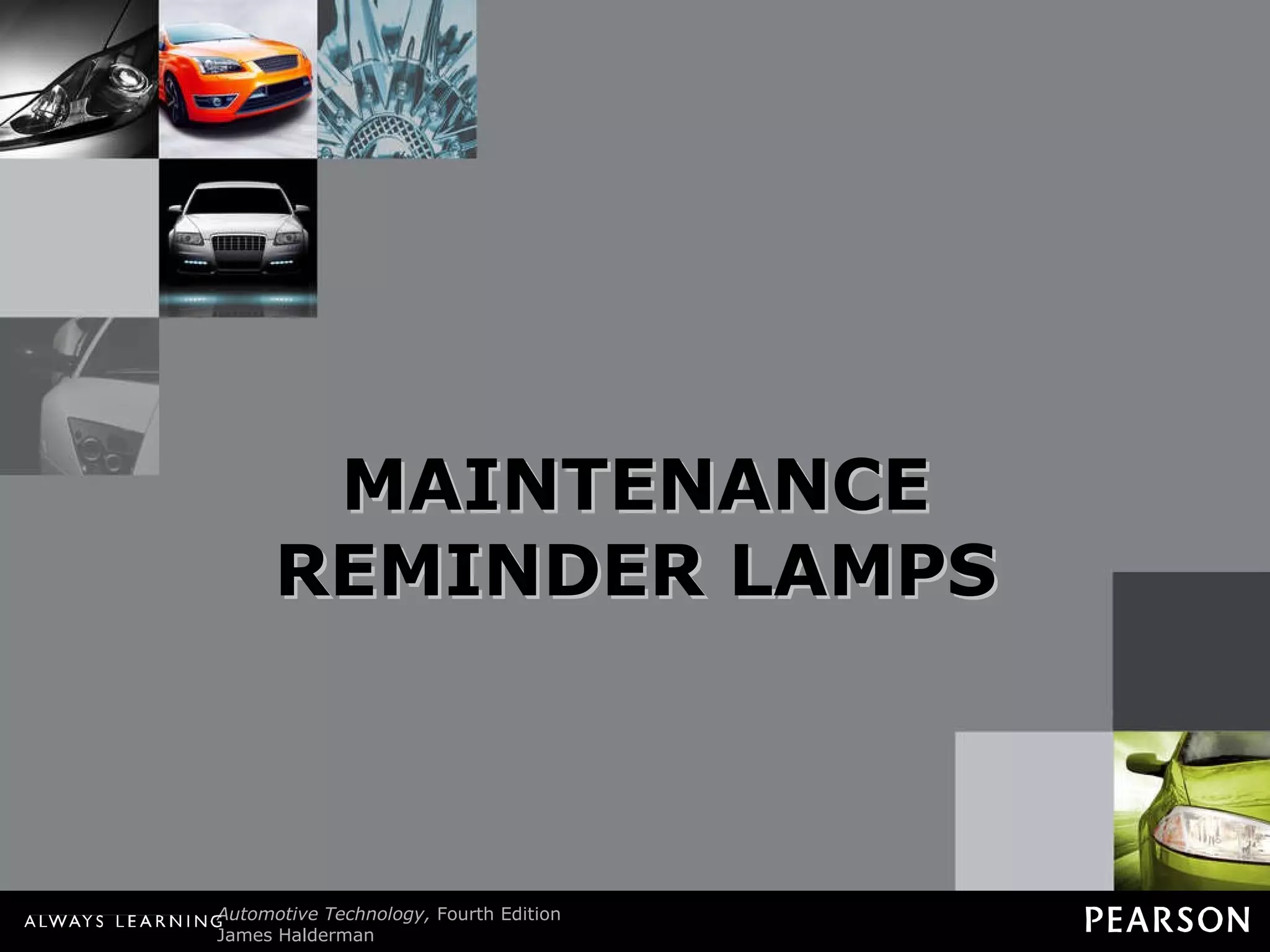 MAINTENANCE REMINDER LAMPS 