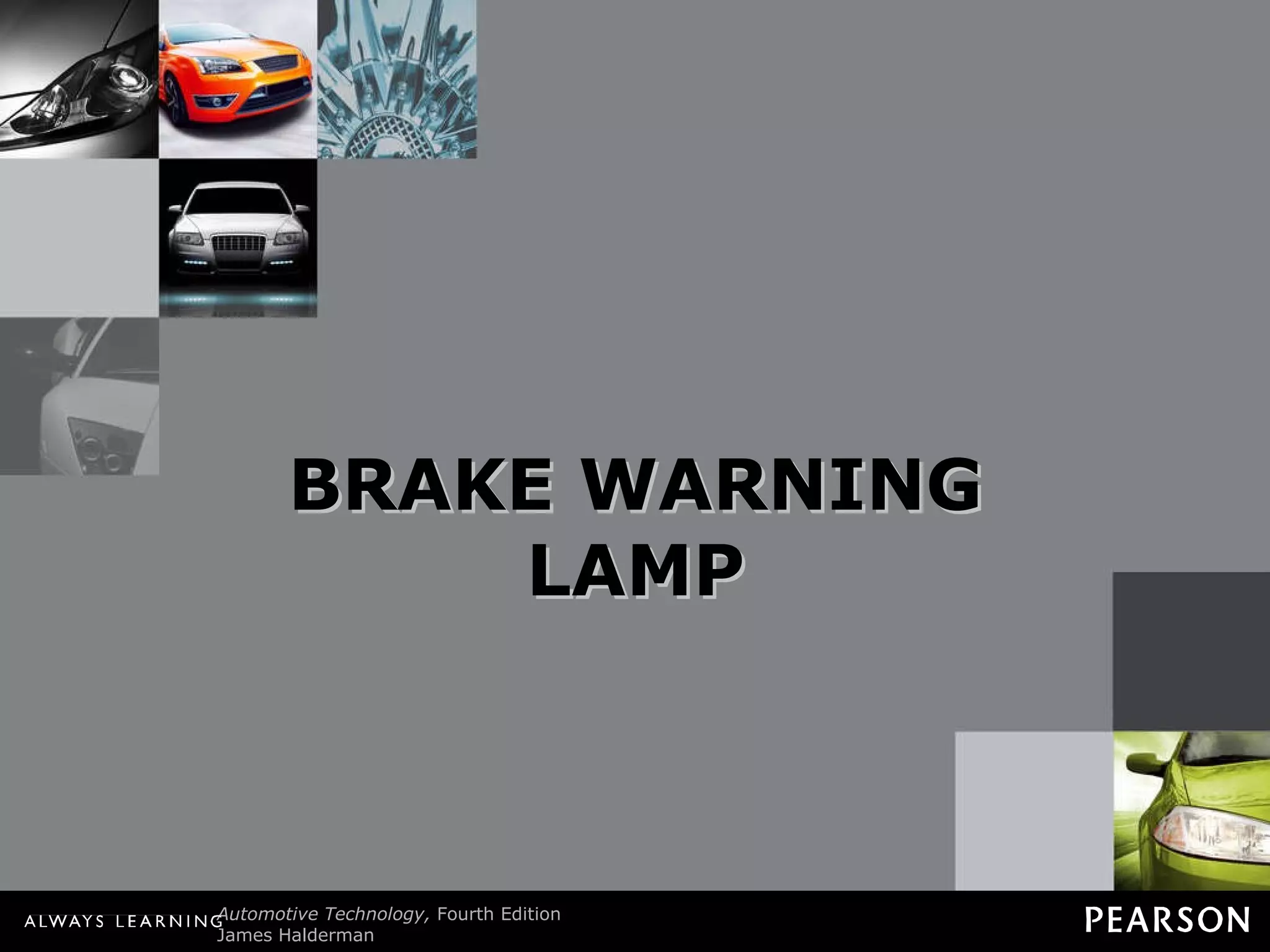 BRAKE WARNING LAMP 