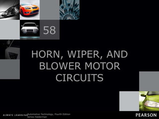 HORN, WIPER, AND BLOWER MOTOR CIRCUITS 58 