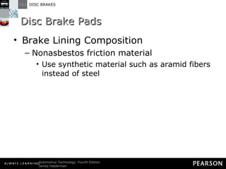 Disc Brake Pads Brake Lining Composition Nonasbestos friction material Use synthetic material such as aramid fibers instead of steel 