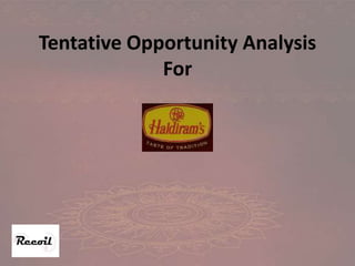 Tentative Opportunity AnalysisFor  