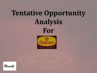 Tentative Opportunity AnalysisFor  
