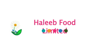 Haleeb Food
Limited
 