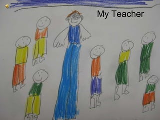 My Teacher 