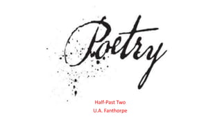Half-Past Two
U.A. Fanthorpe
 