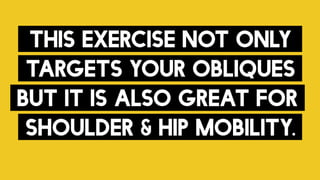 Target Your Obliques with The Half Kneeling Windmill