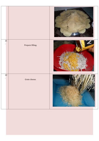 21
.
     Prepare filling.




22
.
     Grate cheese.
 