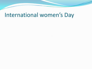 International women’s Day
 