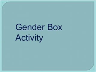 Gender Box Activity 