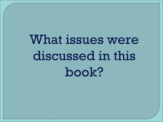 What issues were discussed in this book? 